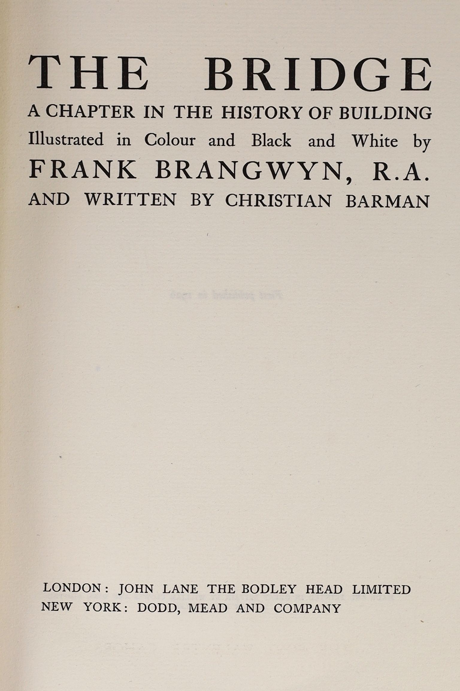 Barman, Christian - The Bridge, one of 125, illustrated by Frank Brangwyn, 4to, half cloth, with 26 colour plates, John Lane, Bodley Head, London and Dodd, Mead & Co., New York, 1926